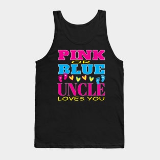 Pink or Blue Uncle Loves You Pregnancy Baby Shower Gender Reveal Tank Top